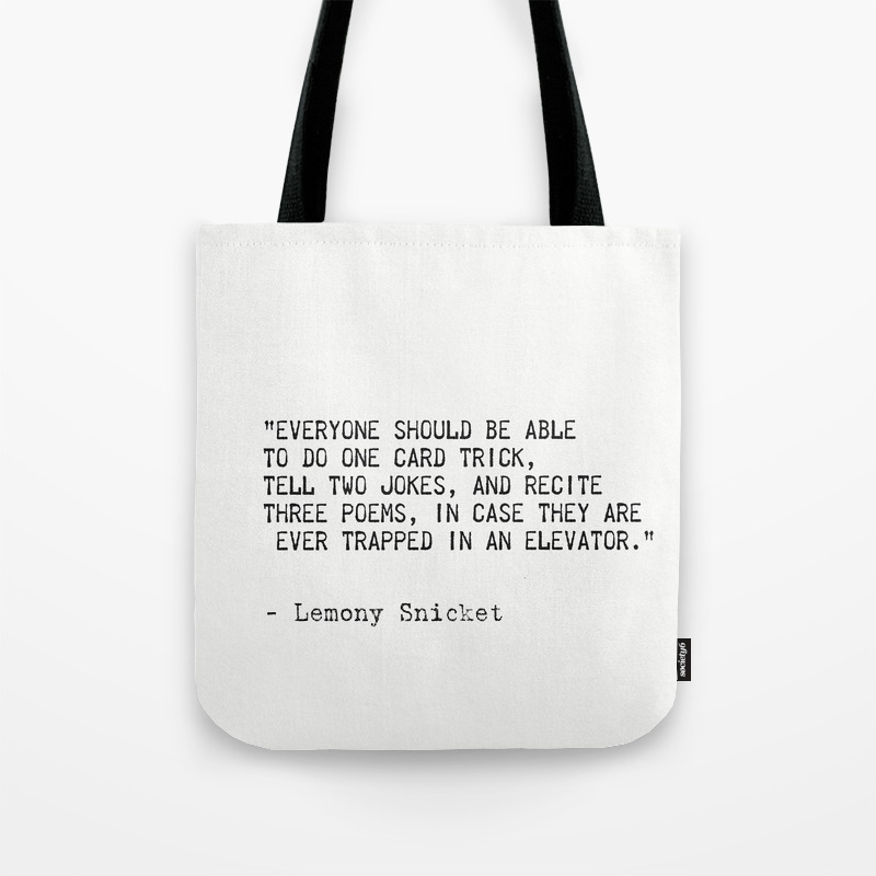 Lemony Snicket Quote Tote Bag By Wildpaperzero Society6