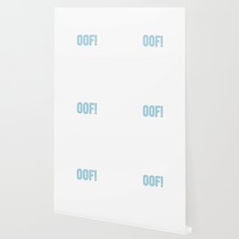 Oof Wallpaper For Any Decor Style Society6