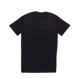 Delaney says T-shirt | Graphicdesign, Commonground, Bookrelated, Romancebook, Curated, Typography 