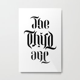 The Third Age (ambigram) Metal Print | Ambigram, Tattoo, Typography, Graphicdesign, Blackletter, Fantasy, Lettering, Magic 