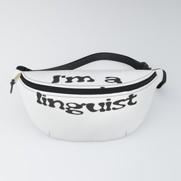 I'm A Cunning Linguist Fanny Pack