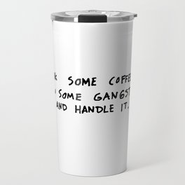 Tea Quotes Travel Mugs to Match Your Personal Style | Society6