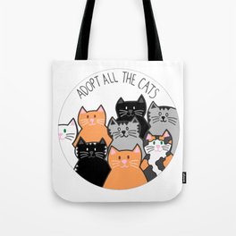Adopt all the cats Tote Bag