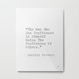 Hasidic Proverb Metal Print | Philosophy, Selfconfidence, Typography, Graphicdesign, Literaturequotes, Black And White, Intellectual, Strong, Inspirational, Upliftingquotes 