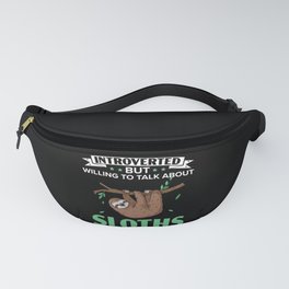 Introverted But Willing To Discuss Sloths Animal Fanny Pack