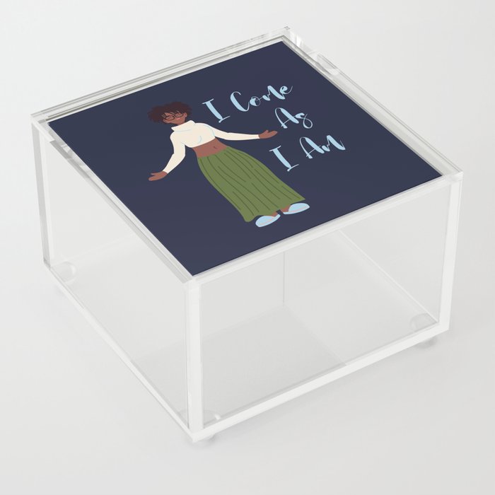 I COME AS I AM BLACK AFRICAN AMERICAN WOMAN Acrylic Box