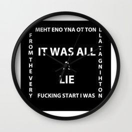 My lifelong dream was started on lies and illusions Wall Clock | Dreamsaredead, Other, Lies, 0Shits, Nothing, Noonecares, Meaningless, Retard, Noone, Graphicdesign 