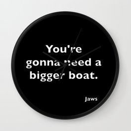 Jaws quote Wall Clock