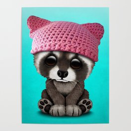 Cute Baby Raccoon Wearing Pussy Hat Poster