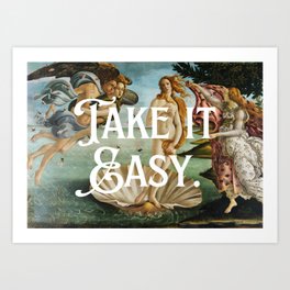 Take It Easy Art Print | Woman, Goddess, Neoclassical, Inspiration, Takeiteasy, Printmaker, Artprints, Venus, Typography, Romangoddess 