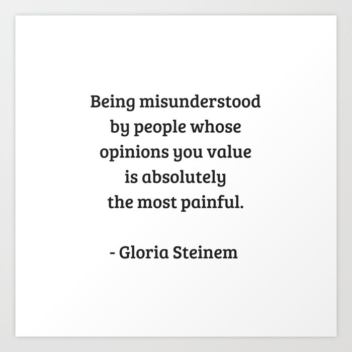 Gloria Steinem Feminist Quotes Being Misunderstood Art Print By Myrainbowlove Society6