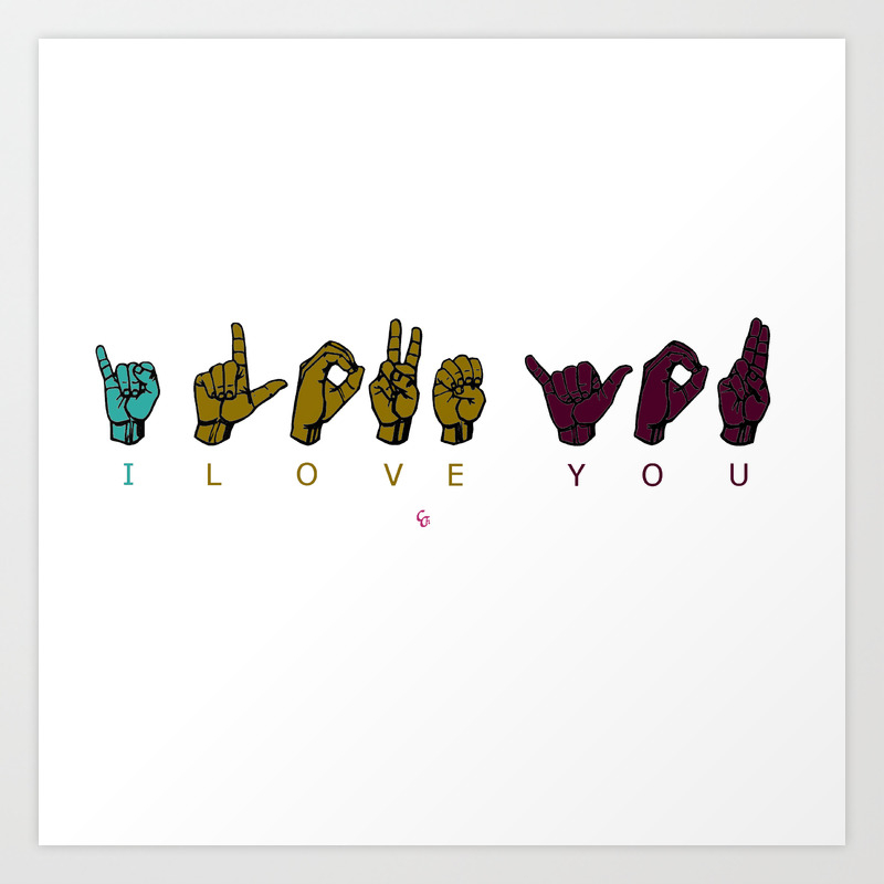 Sign Language I Love You Art Print By Carloscamacho Society6