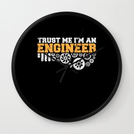 Engineer Gift -Trust Me Im An Engineer Wall Clock | Science, Engineer, Software, Study, Profession, Civilengineer, Developer, Graphicdesign 