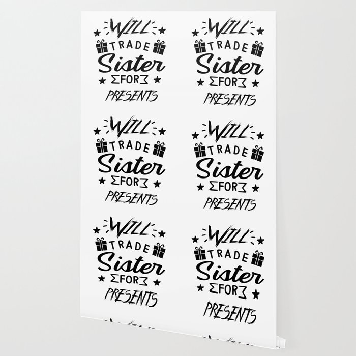 Will Trade Sister For Presents Funny Christmas Saying Wallpaper By