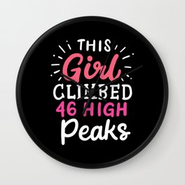 This Girl Climbed 46 High Peaks Wall Clock | Outdoors, High Peaks, Mountains, Trekking, Summit, Climbing, 46, Woods, Adirondack, Graphicdesign 