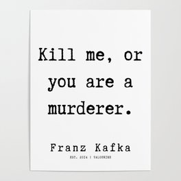 46   | Franz Kafka Quotes | 190910 Poster