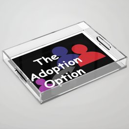 "The Adoption Option" TV Show Logo Acrylic Tray