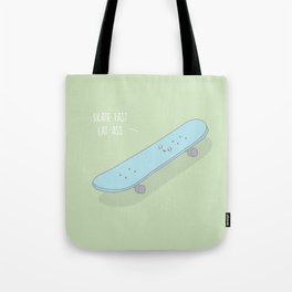Skate Fast #kawaii #skateboard Tote Bag