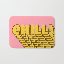 Chill Chill Chill! Badematte | Wave, Pastel, Curated, Type, Pop, Vintage, Chill, Typography, Modern, Good 