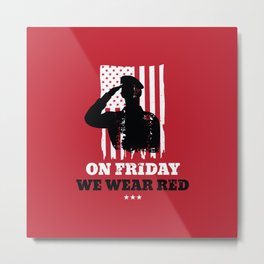 We Wear Red Friday American Flag Military Metal Print | Redfridaymilitary, Soldier, Supportourtroops, Graphicdesign, Wewearredonfriday, Militarydad, Redfriday, Wewearred, Militarymom, Onfriday 