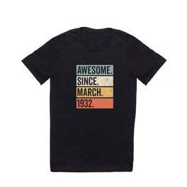 Awesome Since March 1932 Birthday Retro T Shirt | Graphicdesign, 1932, Awesome, Retro, Legend, Vintage, Madein, Newyear, Birthday, Costume 
