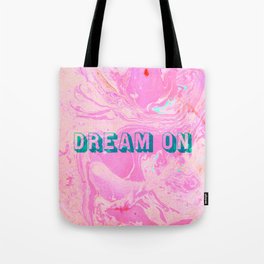 dream on Tote Bag