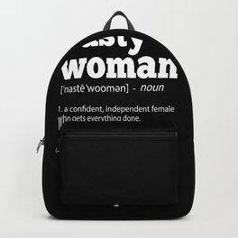Nasty Woman-gift idea for strong, independen, proud twomen Backpack | Women, Joebiden, Giftforwoman, Kamalaharris, Motivationalsayings, Strongwomen, Trumpquotes, Presidentialquotes, Equalrights, Womanmotivational 