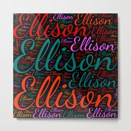 Ellison Metal Print | Graphicdesign, Birthday Popular, Colors First Name, Female Ellison, Woman Baby Girl, Horizontal America, Vidddie Publyshd, Wordcloud Positive 