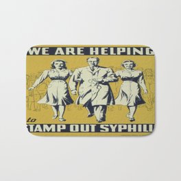 Vintage poster - We Are Helping to Stamp Out Syphilis Badematte
