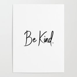 Be Kind. Poster