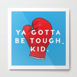 Toughen Up Kid Metal Print | Illustration, Typography, Sports, Curated, Graphic Design 
