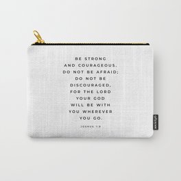 Be Strong And Courageous, Joshua 1 9 Print, Bible Verse Wall Art, Christian Decor, Scripture Quote  Carry-All Pouch | Scripture, Homedecor, Faith, Hope, Quote, Quotes, Graphicdesign, Religious, Inspirational, Gift 