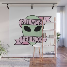 We Are Friendly Wall Mural
