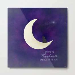Cat and the moon Metal Print | Celestial, Cat, Starsquote, Sky, Catonthemoon, Stars, Moonquote, Quote, Darkness, Moon 