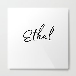 Ethel Calligraphy Metal Print | Giftsforethel, Graphicdesign, Lettering, Simple, Thenameethel, Word, Personalized, Custom, Name, Typography 