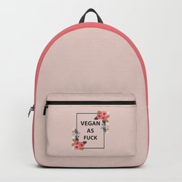 Vegan As Fuck, Pretty Funny Quote Backpack | Vegandiet, Graphicdesign, Vegans, Girls, Profanity, Af, Quotes, Funny, Cusswords, Floral 