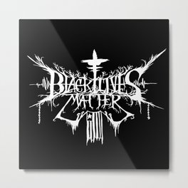 Black Lives Matter Black Metal Logo Metal Print | Blackmetal, Graphicdesign, Curated, Blacklivesmatter, Typography 