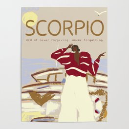 Scorpio - The CEO of never forgiving, never forgetting  Poster