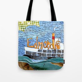 EDMONDS, WASHINGTON the town and the adventures by Seattle Artist Mary Klump Tote Bag