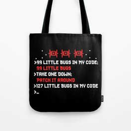 99 Little Bugs In My Code Tote Bag