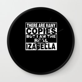 I Am Izabella Funny Personal Personalized Gift Wall Clock | Sister, Wife, Unique, Couple, Girlfriend, Co Worker, Toddler, Memorial, Personalized, Name 