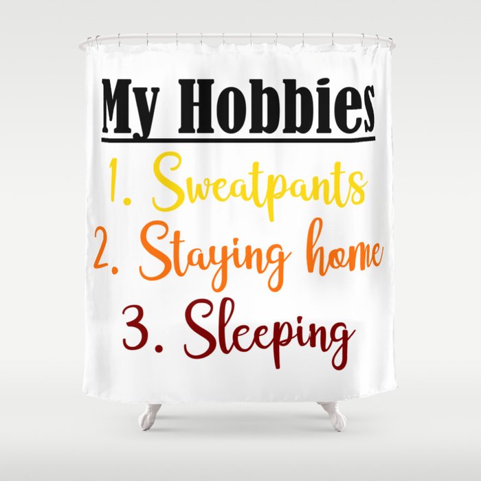 Sweatpants Staying Home Sleeping Funny Lazy Bum Hobbies Meme