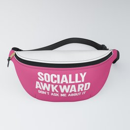 Socially Awkward Funny Quote Fanny Pack