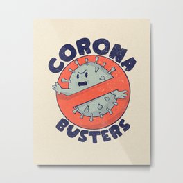 Coronabusters Logo T Shirt for Frontline Virus Outbreak Pandemic Fighters Healthcare Workers Survived  Nurses Doctors MD Medical Staff Self Isolating Toilet Paper Apocalypse Stay at Home Social Distancing Wash Your Hands Metal Print | Essential, Stayhome, Nursing, Savelives, Pandemic, Graphicdesign, Present, Ernurse, Disease, News 