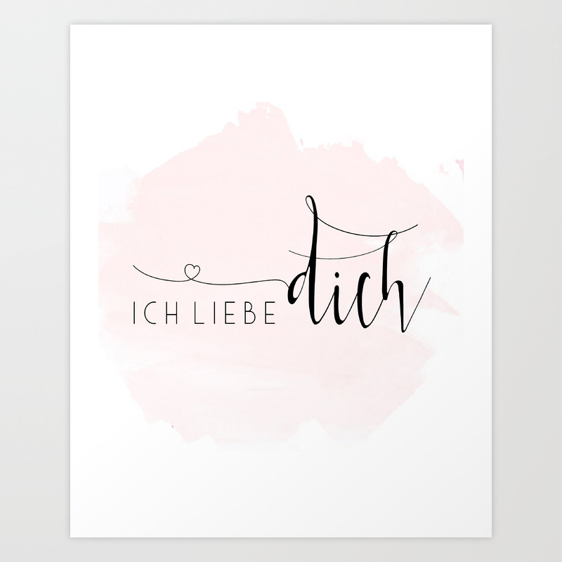 Ich Liebe Dich Love Quote Love Gift Boyfriend Gift Gift For Couples Anniversary Quote Valentines Day Art Print By Tomoogorelica