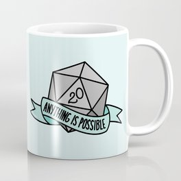 Anything is Possible D20 Coffee Mug