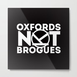 Oxfords Not Brogues Metal Print | Digital, Movies & TV, Comic 