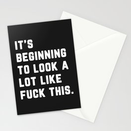 A Lot Like Fuck This Funny Quote Stationery Cards