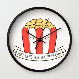 Just Here For The Popcorn Wall Clock | Banner, Justhereforthe, Food, Sweet, Lol, Michael, Readyforpopcorn, Snack, Meme, Movies 