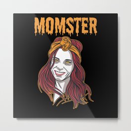 Momster Witch Mom Halloween Costume Mommy Monster Metal Print | Candy, All Souls Day, Pumpkin, Monster, Evil, Jackolantern, Creepy Costumes, Spooky, Witch, Trick Or Treat 